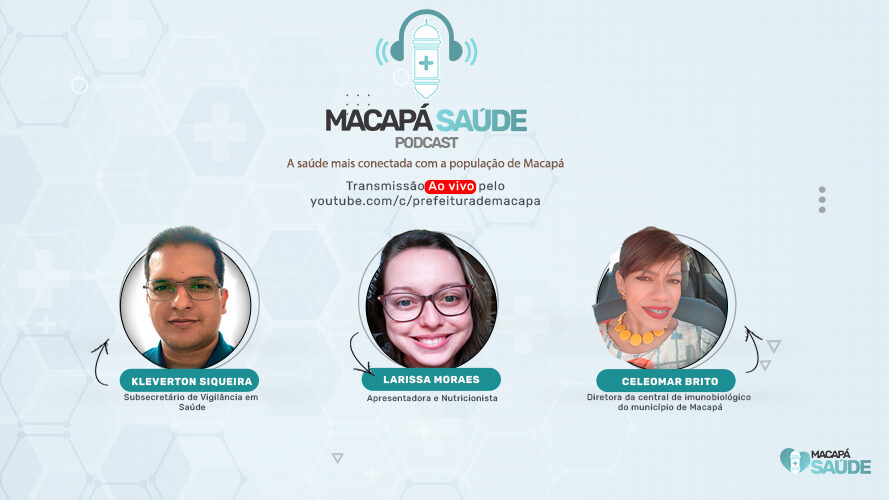 Podcast Macapá Saúde