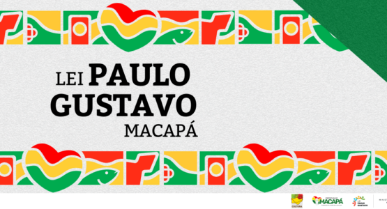 Prefeitura de Macapá abre inscrições para editais da Lei Paulo Gustavo; veja como fazer