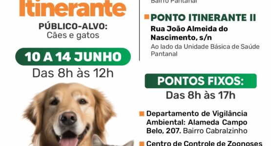 Bairro Pantanal receberá dois pontos itinerantes da Vacinação Antirrábica