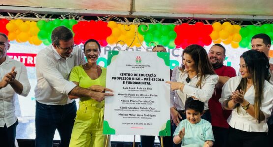 Centro de Educação Professor Bigú entregue pela Prefeitura de Macapá atenderá crianças do Pré-escolar e Ensino Fundamental, da Zona Norte da cidade